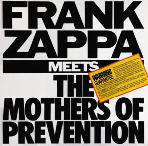 Frank Zappa Meets The Mothers Of Prevention