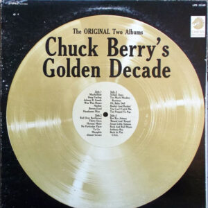 Chuck Berry's Golden Decade (The Original Two Albums) - Image 2