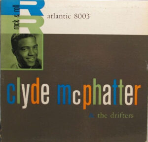 Clyde McPhatter & The Drifters