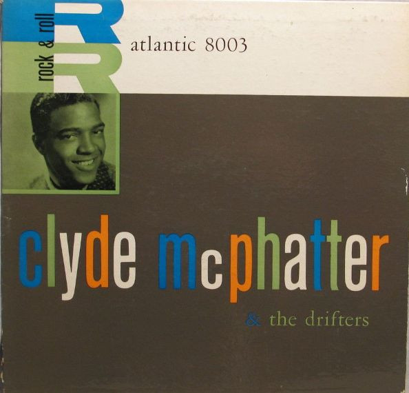Clyde McPhatter & The Drifters