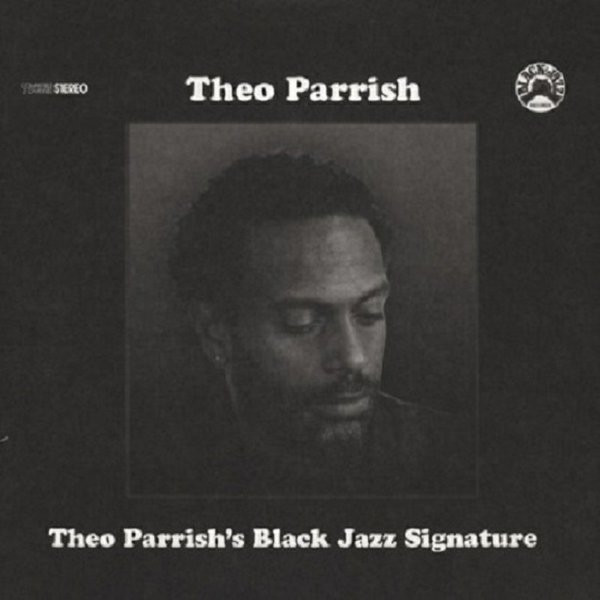 Theo Parrish's Black Jazz Signature