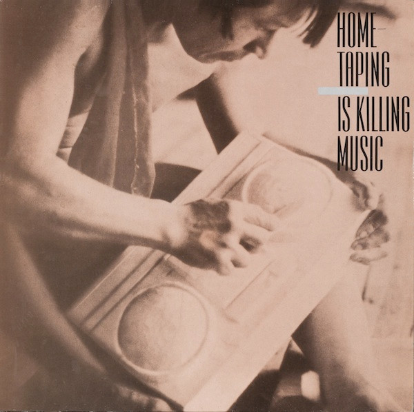 Home-Taping Is Killing Music