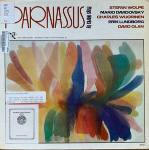 Parnassus Plays Works By Stefan Wolpe / Mario Davidovsky / Charles Wuorinen / Erik Lundborg / David Olan