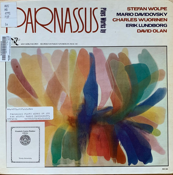 Parnassus Plays Works By Stefan Wolpe / Mario Davidovsky / Charles Wuorinen / Erik Lundborg / David Olan