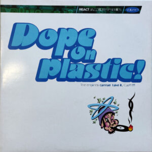 Dope On Plastic!