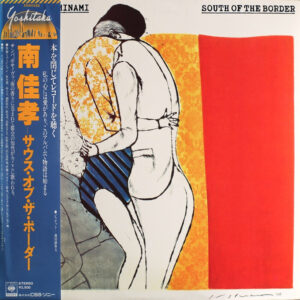 South Of The Border = サウス・オブ・ザ・ボーダー