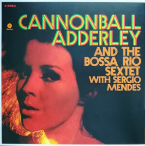 Cannonball’s Bossa Nova