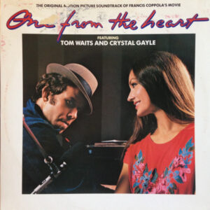 One From The Heart – The Original Motion Picture Soundtrack Of Francis Coppola’s Movie