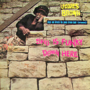 Sho Is Funky Down Here