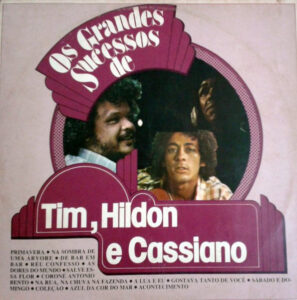 Os Grandes Sucessos De Tim, Hildon E Cassiano
