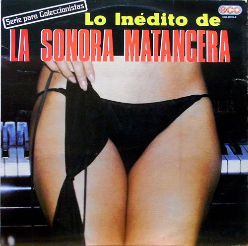 Lo Inédito De La Sonora Matancera