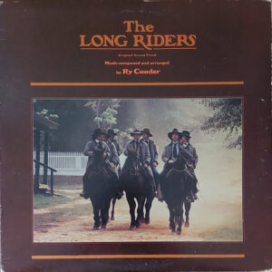 The Long Riders (Original Sound Track)
