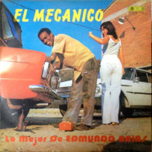 El Mecanico – Lo Mejor De Edmundo Arias