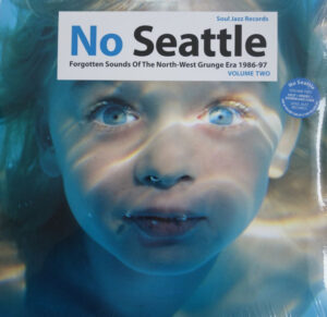 No Seattle – Forgotten Sounds Of The North-West Grunge Era 1986-97 Volume Two