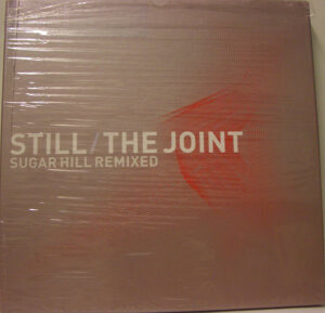 Still / The Joint : Sugar Hill Remixed