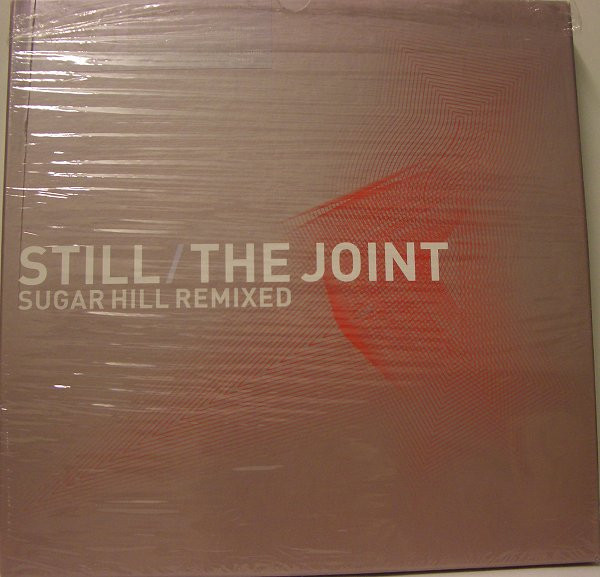 Still / The Joint : Sugar Hill Remixed