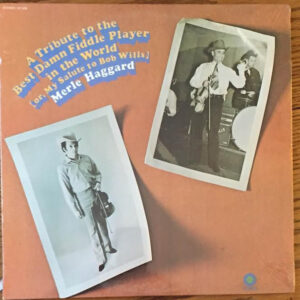 A Tribute To The Best Damn Fiddle Player In The World: Or, My Salute To Bob Wills: imagen 1