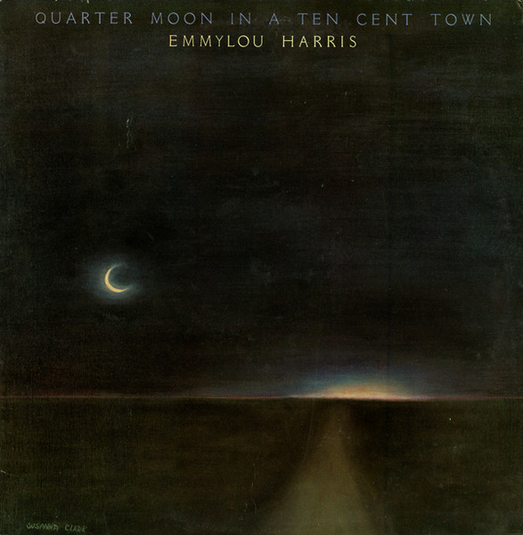 Quarter Moon In A Ten Cent Town