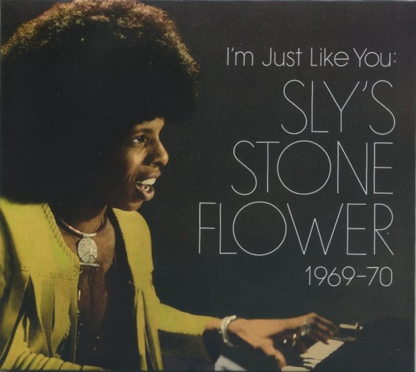 I'm Just Like You: Sly's Stone Flower 1969-70
