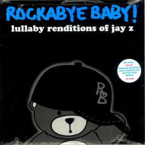 Rockabye Baby! Lullaby Renditions Of Jay Z