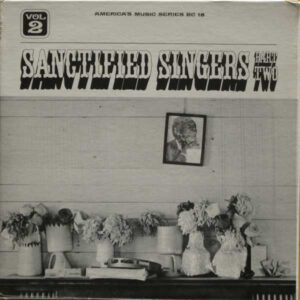 Negro Religious Music Vol. 2 – Sanctified Singers – Part Two