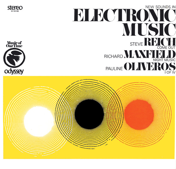 New Sounds In Electronic Music (Come Out / Night Music / I Of IV)