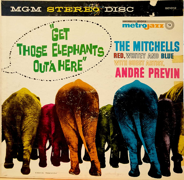 Get Those Elephants Out'a Here