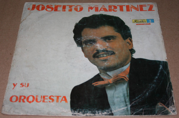 Joseito Martinez Y Su Orquesta