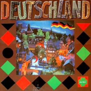 Deutschland (A Compilation Of ‘New’ German Musik)