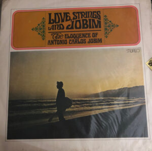 Love, Strings And Jobim – The Eloquence Of Antonio Carlos Jobim