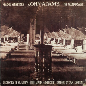 Fearful Symmetries / The Wound-Dresser