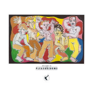 Welcome To The Pleasuredome