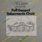 Al Green Presents The Full Gospel Tabernacle Choir