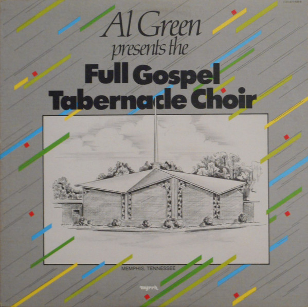 Al Green Presents The Full Gospel Tabernacle Choir