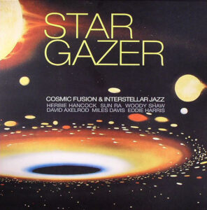 Stargazer (Cosmic Fusion & Interstellar Jazz)