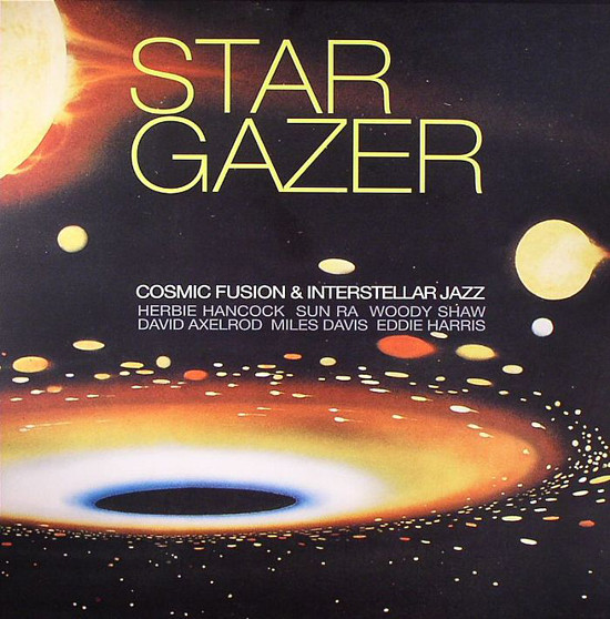 Stargazer (Cosmic Fusion & Interstellar Jazz)