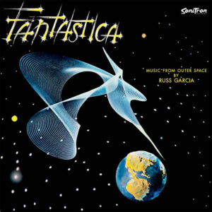 Fantastica – Music From Outer Space