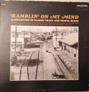 Ramblin’ On My Mind – A Collection Of Classic Train And Travel Blues