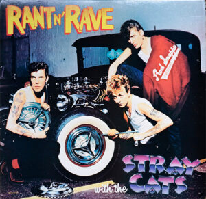 Rant N’ Rave With The Stray Cats