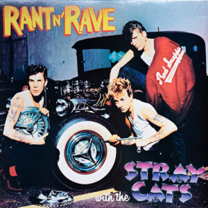 Rant N' Rave With The Stray Cats - Image 1