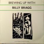 Brewing Up With Billy Bragg