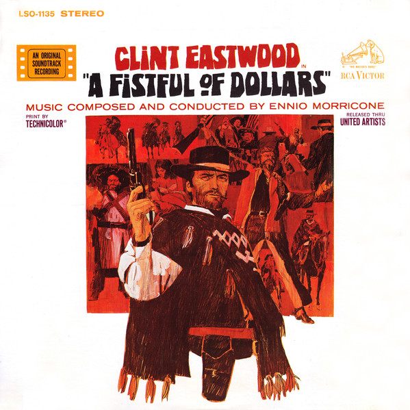 A Fistful Of Dollars (An Original Soundtrack Recording)