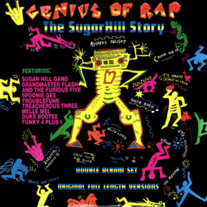 Genius Of Rap – The Sugarhill Story