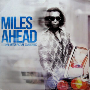 Miles Ahead (Original Motion Picture Soundtrack)