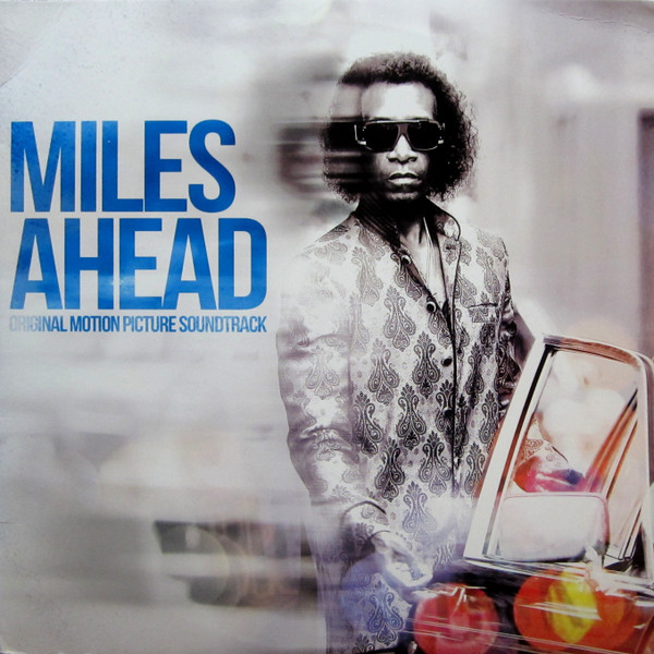Miles Ahead (Original Motion Picture Soundtrack)