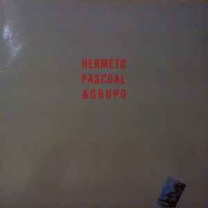 Hermeto Pascoal & Grupo
