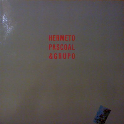 Hermeto Pascoal & Grupo