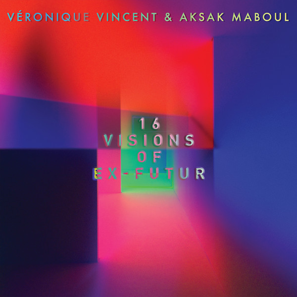 16 Visions Of Ex-Futur