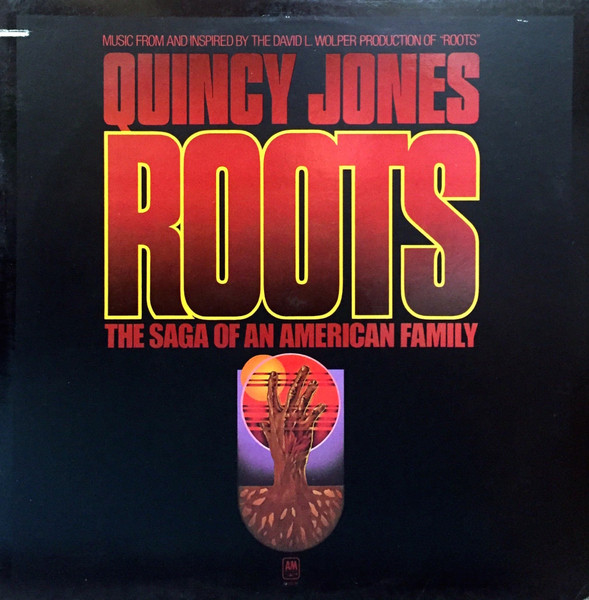 Roots (The Saga Of An American Family)