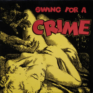 Swing For A Crime